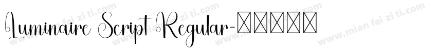 Luminaire Script Regular字体转换